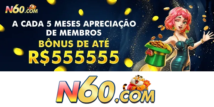 N60 Indique amigos para receber um bônus